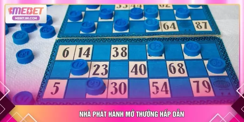 Nhà phát hành mở thưởng hấp dẫn